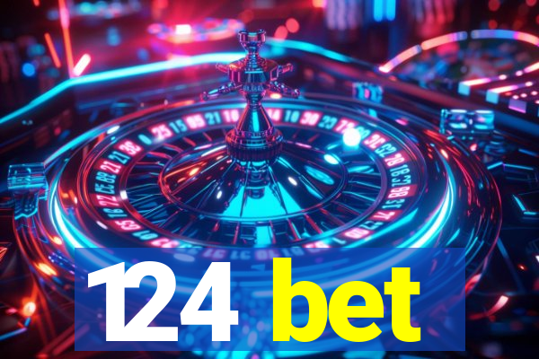 124 bet